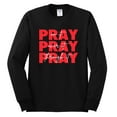 thumbnail image 2 of Wild Bobby, Pray On It Pray Over It Pray Through It Inspirational/Christian Men Long Sleeve Shirt, Black, Small, 2 of 6
