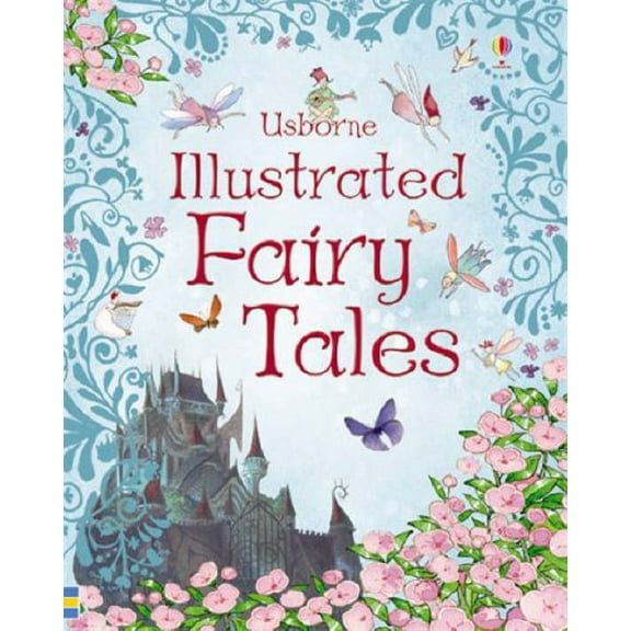 Usborne Illustrated Fairy Tales