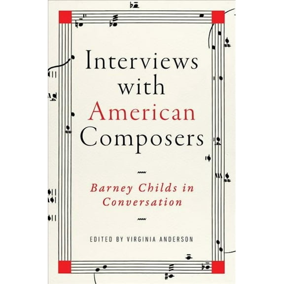 Music in American Life: Interviews with American Composers : Barney Childs in Conversation (Edition 1) (Hardcover)