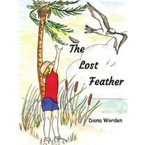 The Lost Feather, (Paperback)