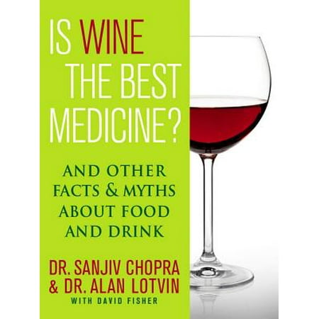 Is Wine the Best Medicine? - eBook