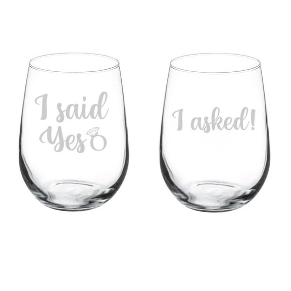 Set of 2 Wine Glass Goblet Gift I Asked I Said Yes Engagement (17 oz Stemless)