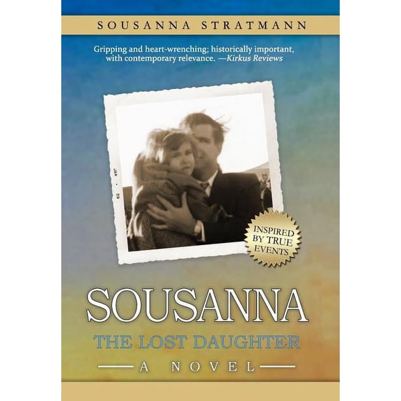 Sousanna: The Lost Daughter, (Hardcover)