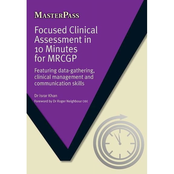 Masterpass: Focused Clinical Assessment in 10 Minutes for Mrcgp: Featuring Data-Gathering, Clinical Management and Communication Skills (Paperback)