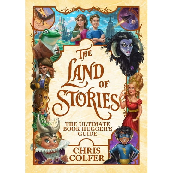 Land of Stories The Land of Stories: The Ultimate Book Hugger's Guide, (Paperback)