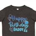 thumbnail image 4 of Inktastic Blue Happy Birthday Daddy Boys or Girls Toddler T-Shirt, 4 of 5