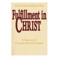 thumbnail image 1 of Pre-Owned Fulfillment in Christ: A Summary of Christian Moral Principles (Hardcover) by Germain Grisez, Russell Shaw, 1 of 2