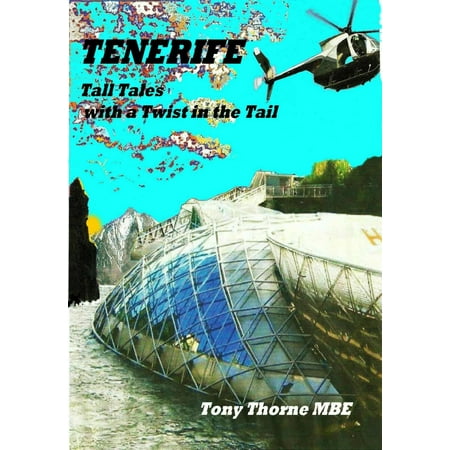 Tenerife Tall Tales - eBook (The Best Of Tenerife)