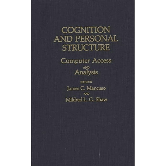 Cognition and Personal Structure: Computer Access and Analysis, (Hardcover)