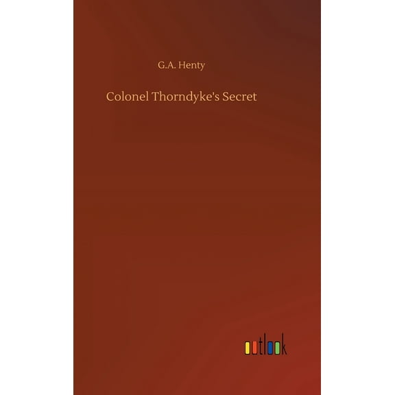 Colonel Thorndyke's Secret, (Hardcover)