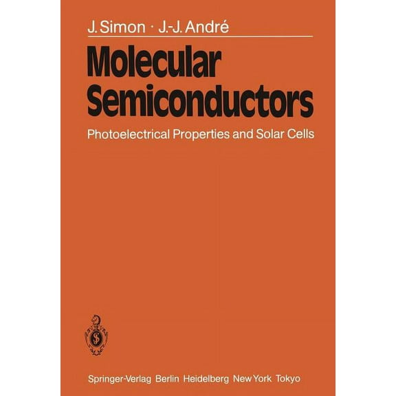 Molecular Semiconductors: Photoelectrical Properties and Solar Cells, (Paperback)