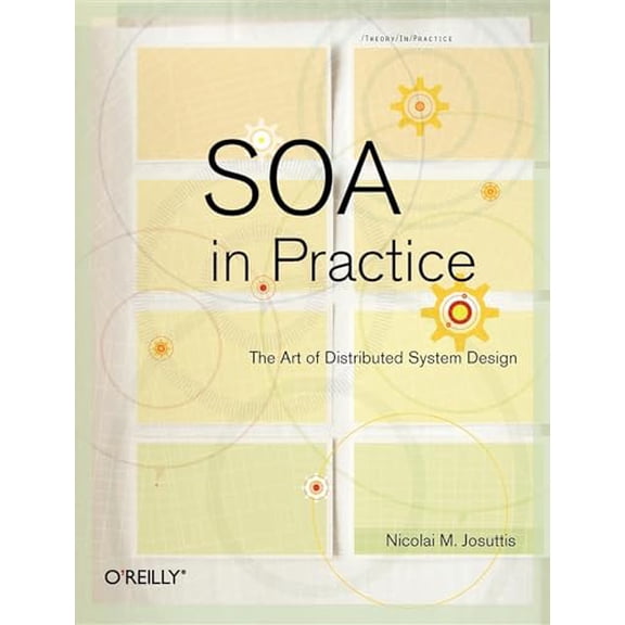 Pre-Owned SOA in Practice: The Art of Distributed System Design Paperback