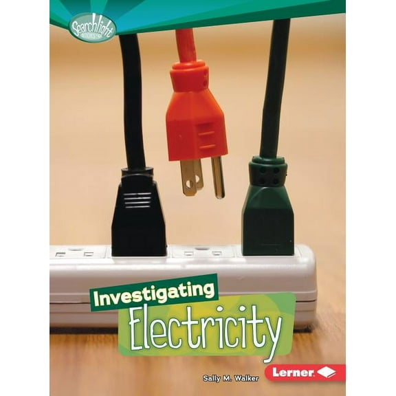 Searchlight Books (TM) -- How Does Energy Work?: Investigating Electricity (Paperback)