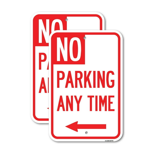 (2 Pack) No Parking Anytime with Arrow (Left) | 12" X 18" Heavy-Gauge Aluminum Sign | Rust Free Aluminum, Weather Resistant, Waterproof, Fade Resistant, 2 Pre-drilled Holes