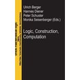thumbnail image 1 of Logic, Construction, Computation (Ontos Mathematical Logic), 1 of 4