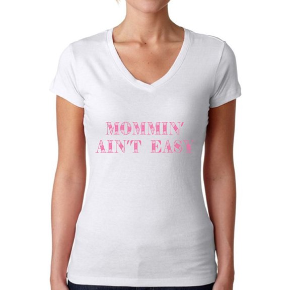 Awkward Styles Women's Momming Ain't Easy V-neck T-shirt Mothering Mother's Day