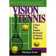 Angle View: Vision Tennis: A Story That Teaches the Secrets of Mental Toughness [Paperback - Used]