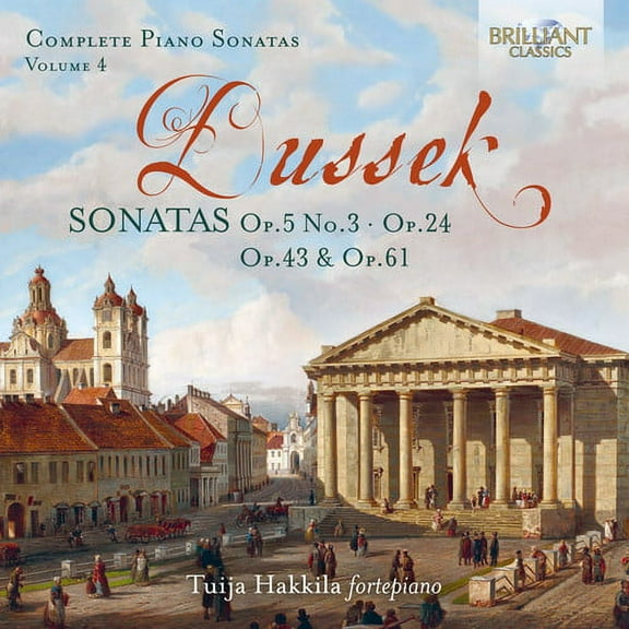 Dussek / Hakkila - Complete Piano Sonatas 4 - Music & Performance - CD