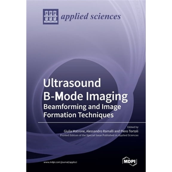 Pre-Owned Ultrasound B-Mode Imaging: Beamforming and Image Formation Techniques (Paperback)