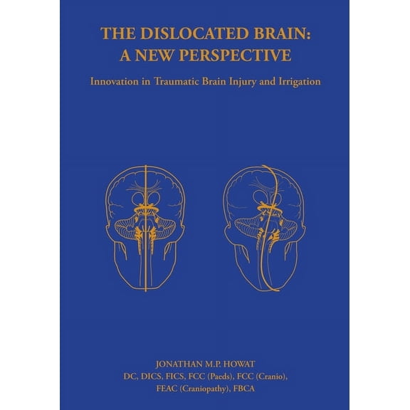 The Dislocated Brain: A New Perspective, (Paperback)