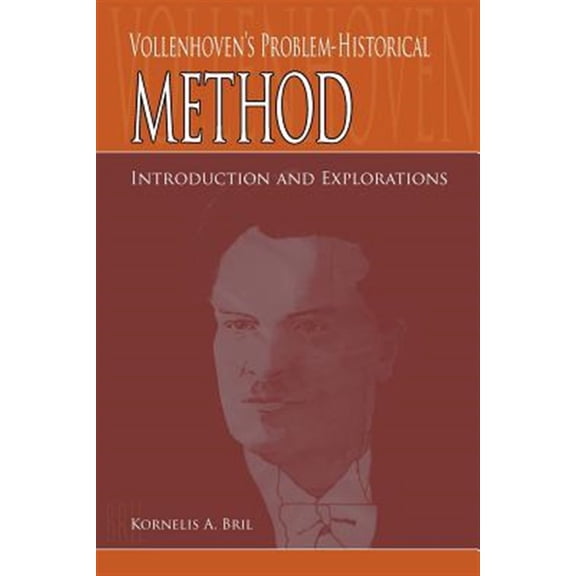 Pre-Owned Vollenhoven's Problem-Historical Method: Introduction and Explorations