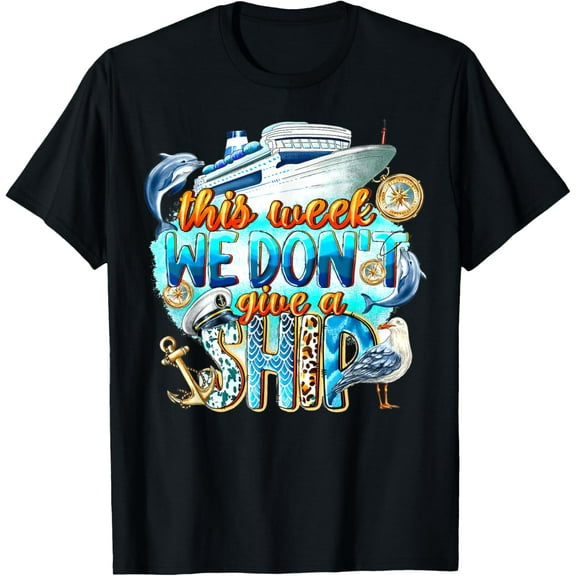 This Week We Don't Give a Ship T-ShirtMen and women, Black T-shirt, size: Extra large