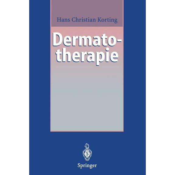 Dermatotherapie: Ein Leitfaden, (Paperback)