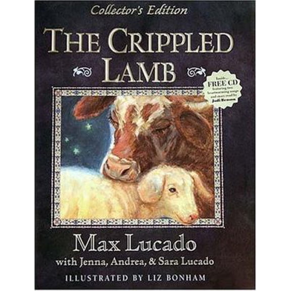 Pre-Owned The Crippled Lamb, Collector's Edition (Hardcover) 0849959799 9780849959790