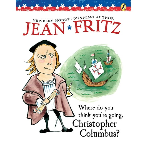 Where Do You Think You're Going, Christopher Columbus?, (Paperback)