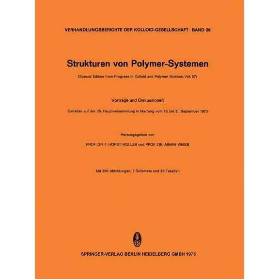 Progress in Colloid and Polymer Science Strukturen Von Polymer-Systemen: (Special Edition from Progress in Colloid and Polymer Science, Vol. 57), Book 57, (Paperback)