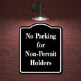 thumbnail image 2 of No Parking for Non-Permit Holders BLACK Aluminum Composite Sign 15''x18'', 2 of 9