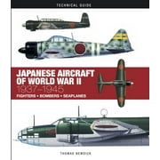 Technical Guides: Japanese Aircraft of World War II: 1937-1945 (Hardcover)