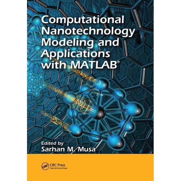 Nano and Energy Computational Nanotechnology: Modeling and Applications with Matlab(r), (Paperback)