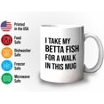 thumbnail image 3 of Fish Lover Mug White 11oz - I take my betta fish for a walk - Fisherman Fish Hook Spooling Fishing Outsdoorman Lover, 3 of 7