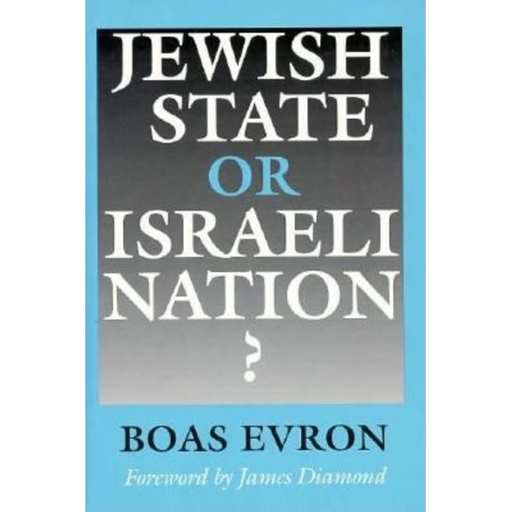 Pre-Owned Jewish State or Israeli Nation? (Hardcover) 0253319633 9780253319630