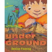 underGROUND By Denise Fleming