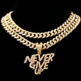 thumbnail image 2 of Bling Crystal NEVER GIVE UP Letter Pendant Necklace - New 13mm Iced Out Cuban Link Chain Necklaces for Men and Women  Hip Hop Jewelry Gift, 2 of 7