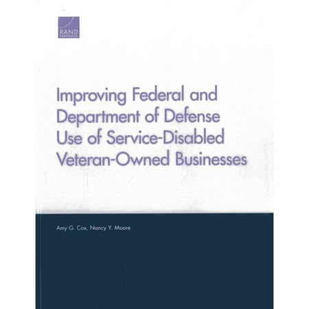 Improving Federal and Department of Defense Use of Service-Disabled Veteran-Owned Businesses