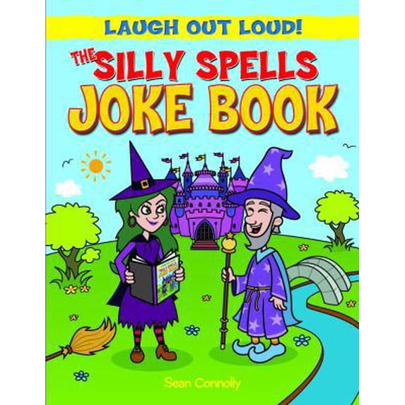 Pre-Owned The Silly Spells Joke Book (Paperback) 1615336621 9781615336623