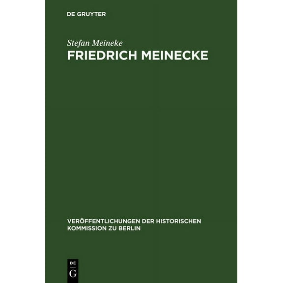 VerÃ¶ffentlichungen der Historischen Komm Friedrich Meinecke, Book 90, (Hardcover)
