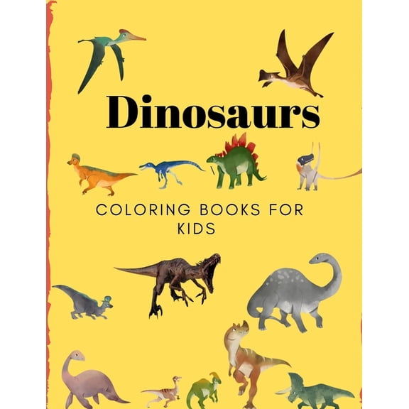 Dinosaurs Coloring Books for Kids: Books for Kids, Boys, Girls, (Paperback)