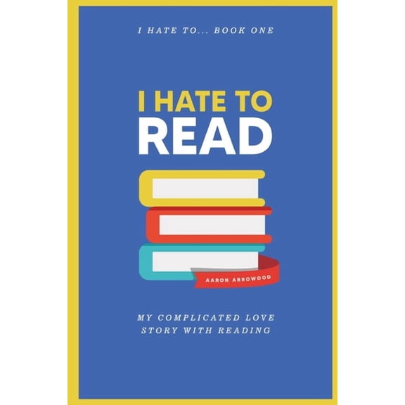 I Hate To Read, (Paperback)