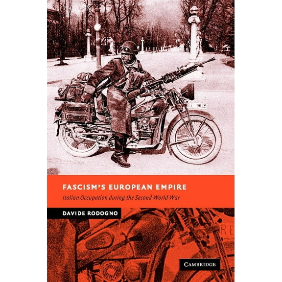 New Studies in European History Fascism's European Empire: Italian Occupation During the Second World War, (Hardcover)