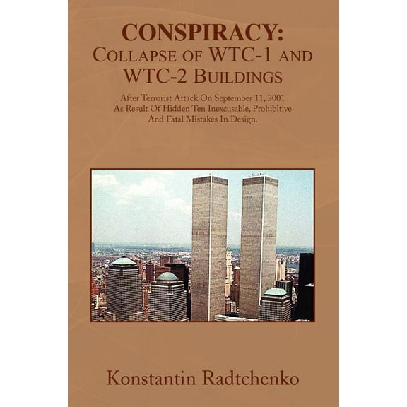 Conspiracy: Collapse of Wtc-1 and Wtc-2 Buildings (Paperback)