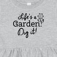 thumbnail image 4 of Inktastic Life's a Garden, Dig It Girls Baby Dress, 4 of 5