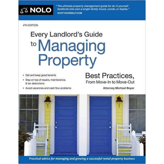 Pre-Owned Every Landlord's Guide to Managing Property: Best Practices, from Move-In to Move-Out (Paperback) 1413330959 9781413330953