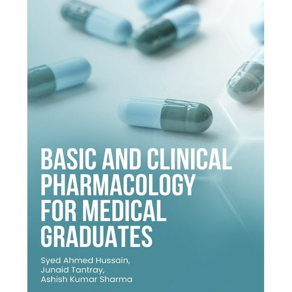 Basic and Clinical Pharmacology for Medical Graduates, (Paperback)