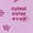 Pink Sister, variant on Carter's Child of Mine Baby Girl Outfit Set, 2-Piece, Sizes 0/3-24 Months