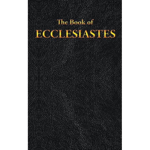 Ecclesiastes: The Book of, (Hardcover)