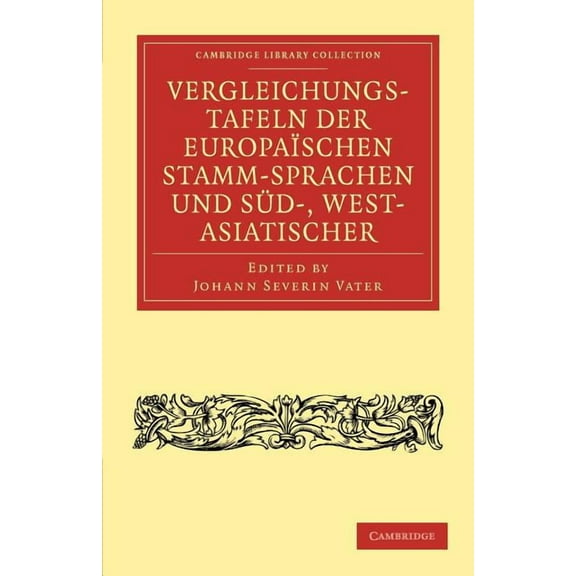 Cambridge Library Collection - Linguisti Vergleichungstafeln Der Europaïschen Stamm-Sprachen Und Süd-, West- Asiatischer, (Paperback)
